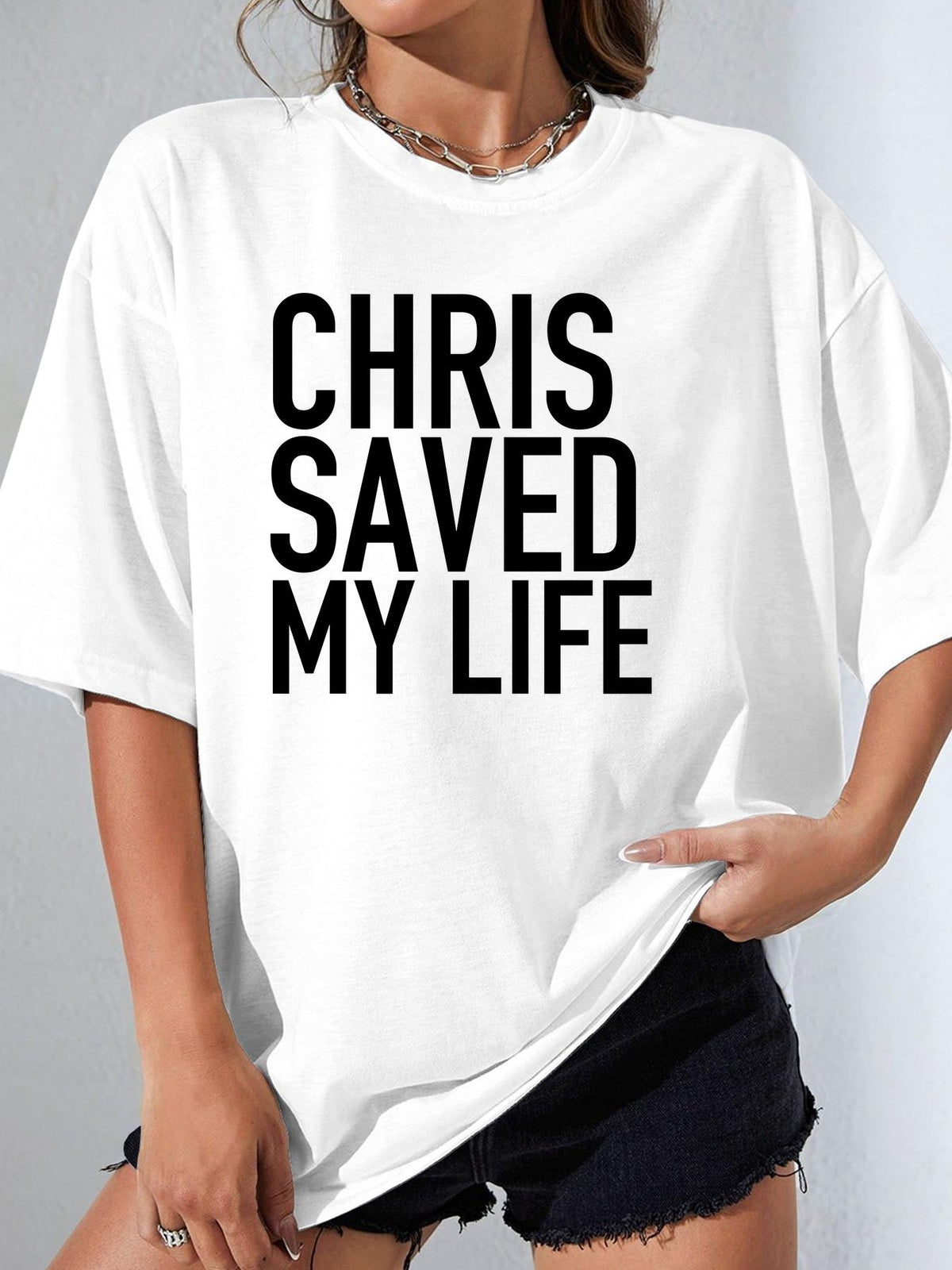 CHRIS SAVED MY LIFE - White - image 1