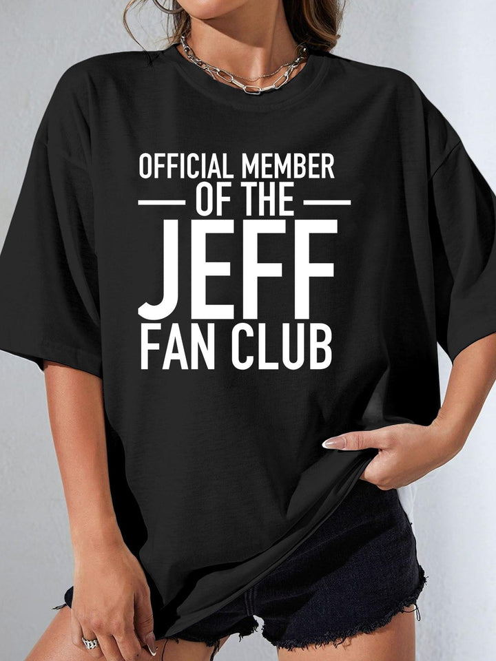 Official Member Of The Jeff Fan Club - Women's T-Shirt
