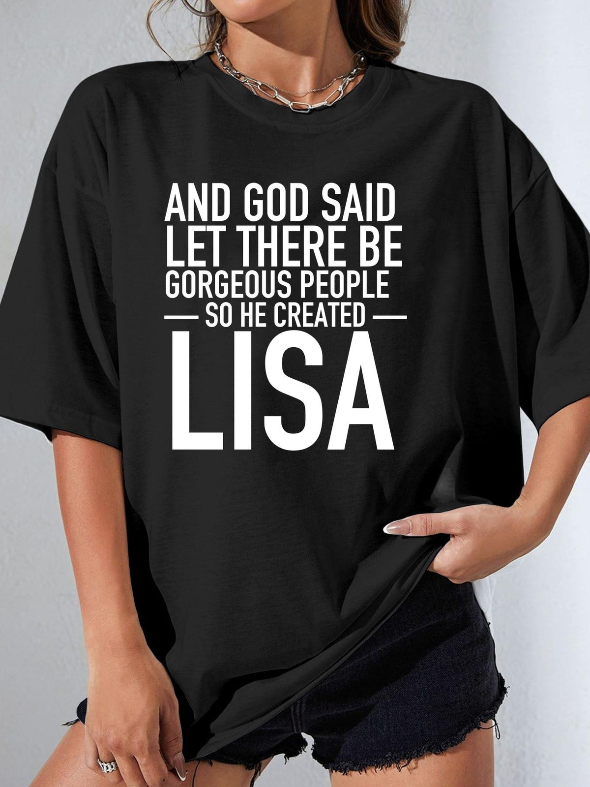 AND GOD SAID LET THERE BE GORGEOUS PEOPLE SO HE CREATED LISA - Black - image 1