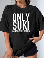 ONLY SUKI CAN DO SUKI THINGS - Black - image 1