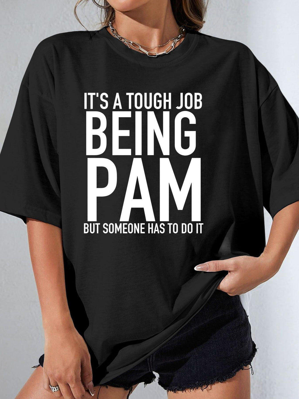 IT'S A TOUGH JOB BEING PAM BUT SOMEONE HAS TO DO IT - Black - image 1