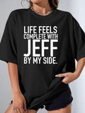 LIFE FEELS COMPLETE WITH JEFF BY MY SIDE. - Black - image 1