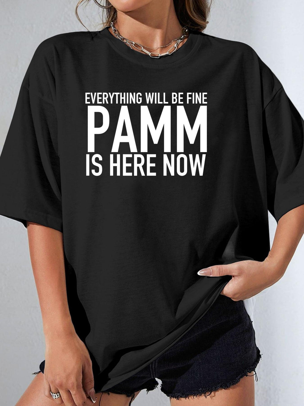 EVERYTHING WILL BE FINE PAMM IS HERE NOW - Black - image 1