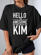 HELLO I'M AWESOME BUT YOU CAN CALL ME KIM - Black - image 1