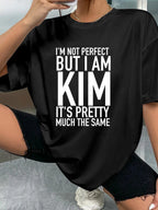 I'M NOT PERFECT BUT I AM KIM IT'S PRETTY MUCH THE SAME - Black - image 2