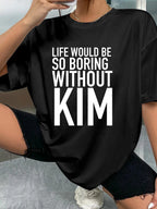 LIFE WOULD BE SO BORING WITHOUT KIM - Black - image 2