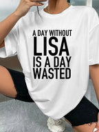 A DAY WITHOUT LISA IS A DAY WASTED - White - image 2