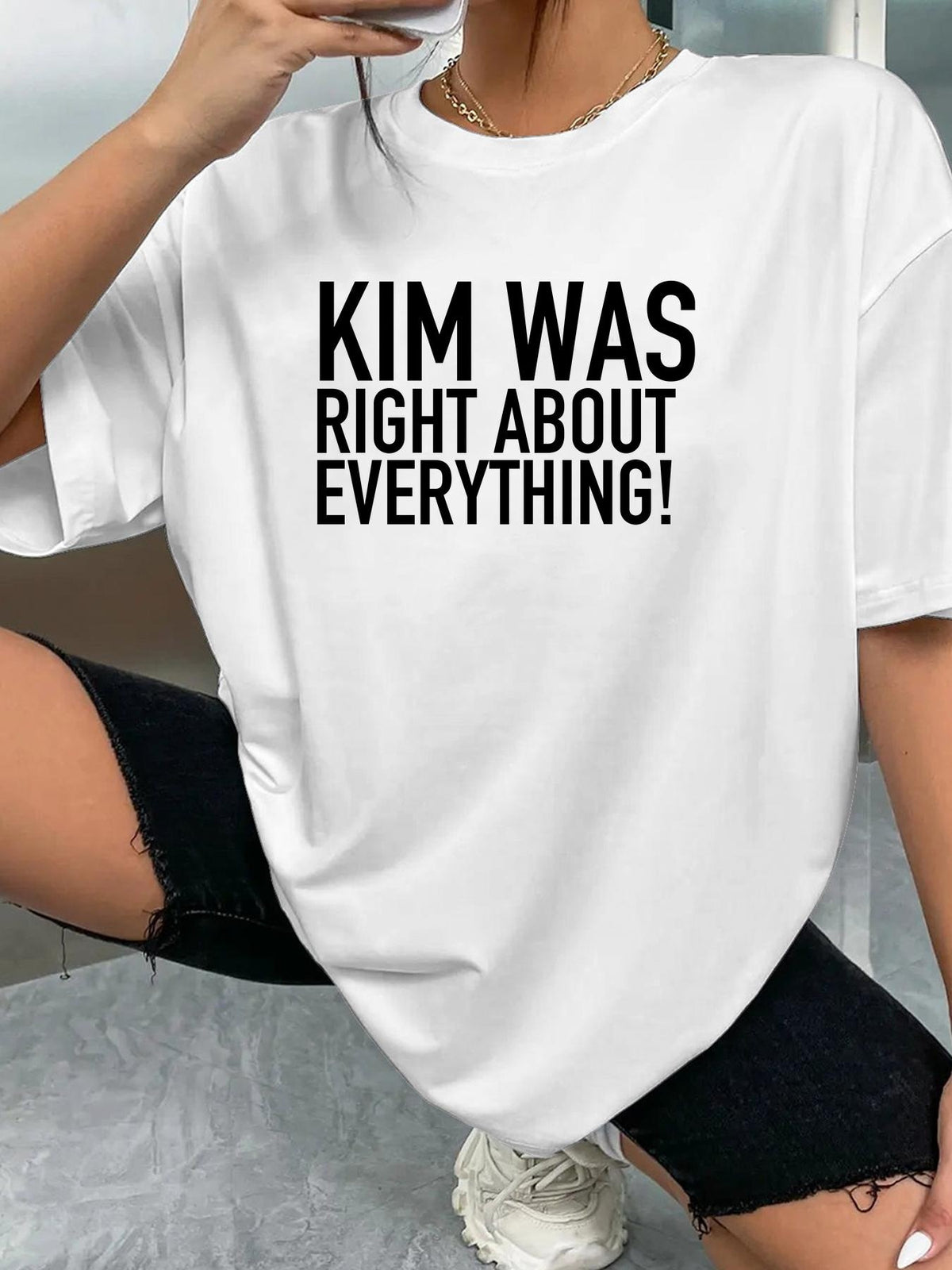 KIM WAS RIGHT ABOUT EVERYTHING! - White - image 2