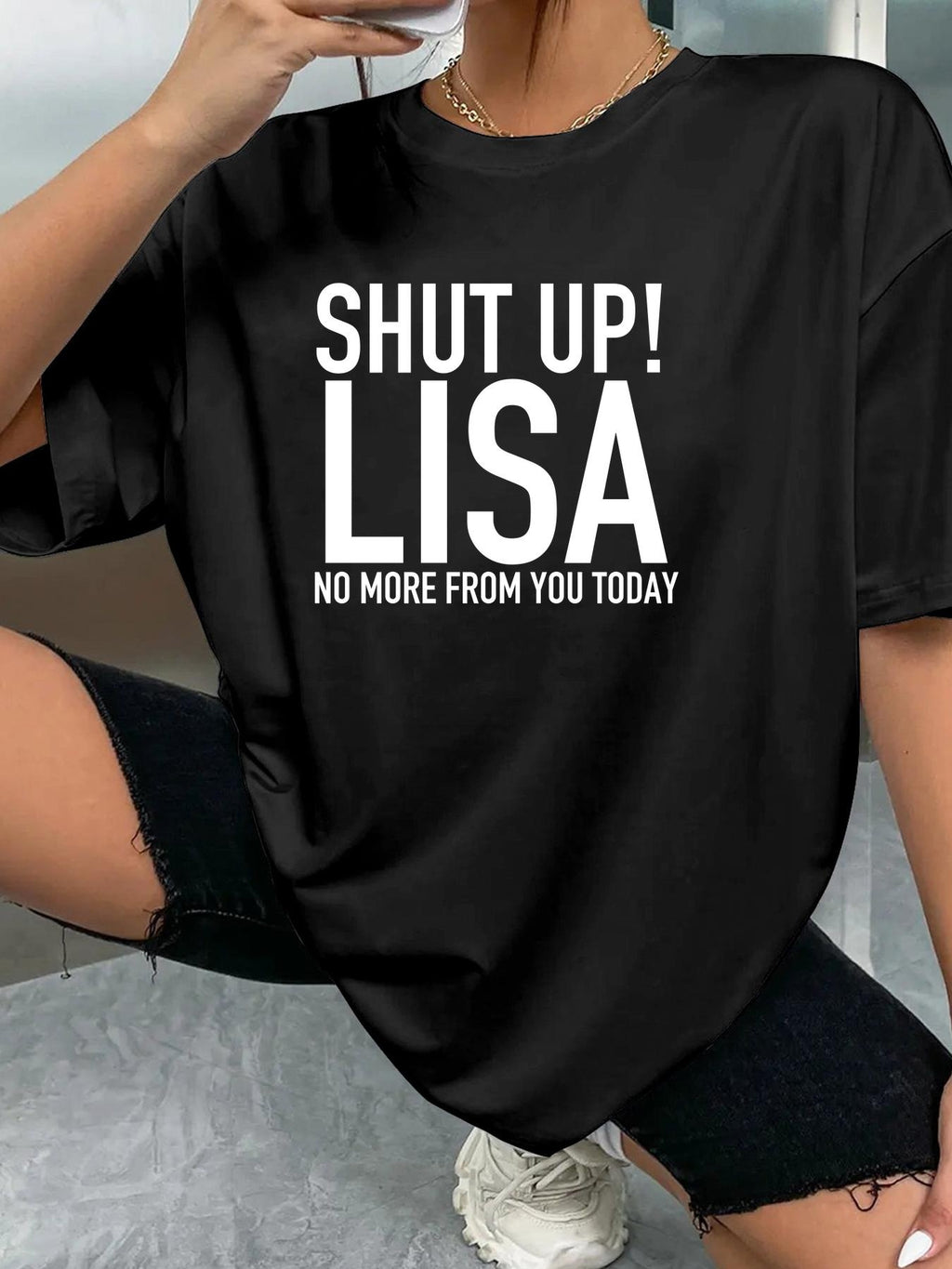 SHUT UP! LISA NO MORE FROM YOU TODAY - Black - image 2