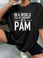IN A WORLD FULL OF ORDINARY BE A PAM - Black - image 2