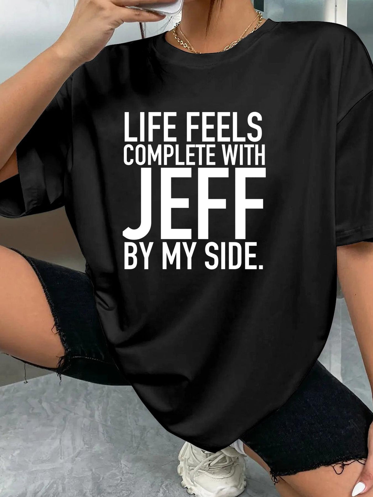 LIFE FEELS COMPLETE WITH JEFF BY MY SIDE. - Black - image 2