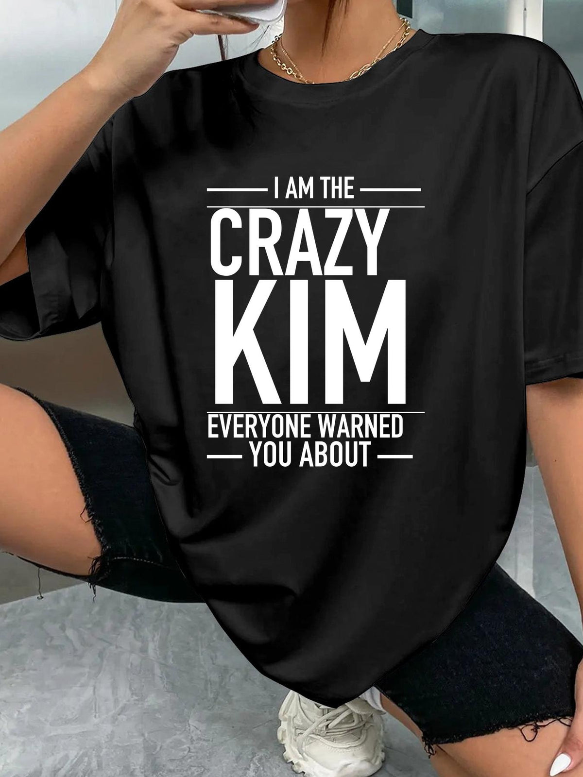 I AM THE CRAZY KIM EVERYONE WARNED YOU ABOUT - Black - image 2