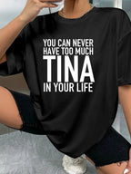 YOU CAN NEVER HAVE TOO MUCH TINA IN YOUR LIFE - Black - image 2