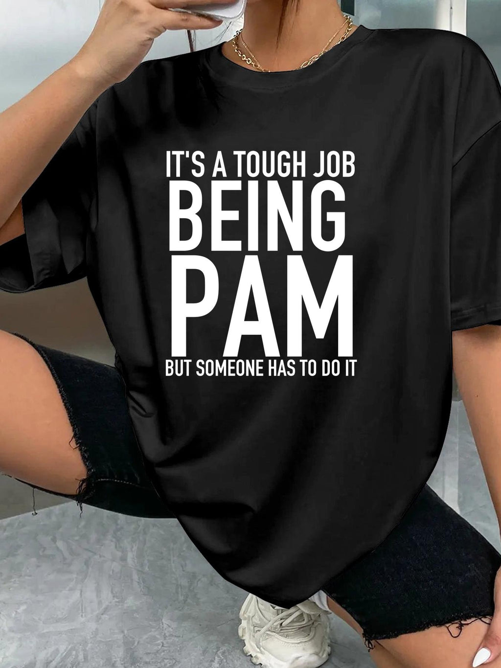 IT'S A TOUGH JOB BEING PAM BUT SOMEONE HAS TO DO IT - Black - image 2