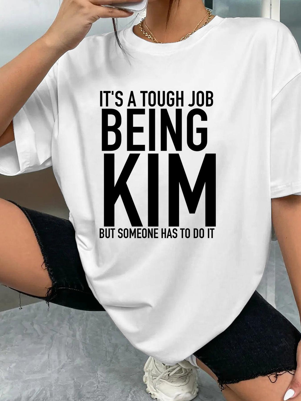 IT'S A TOUGH JOB BEING KIM BUT SOMEONE HAS TO DO IT - White - image 2
