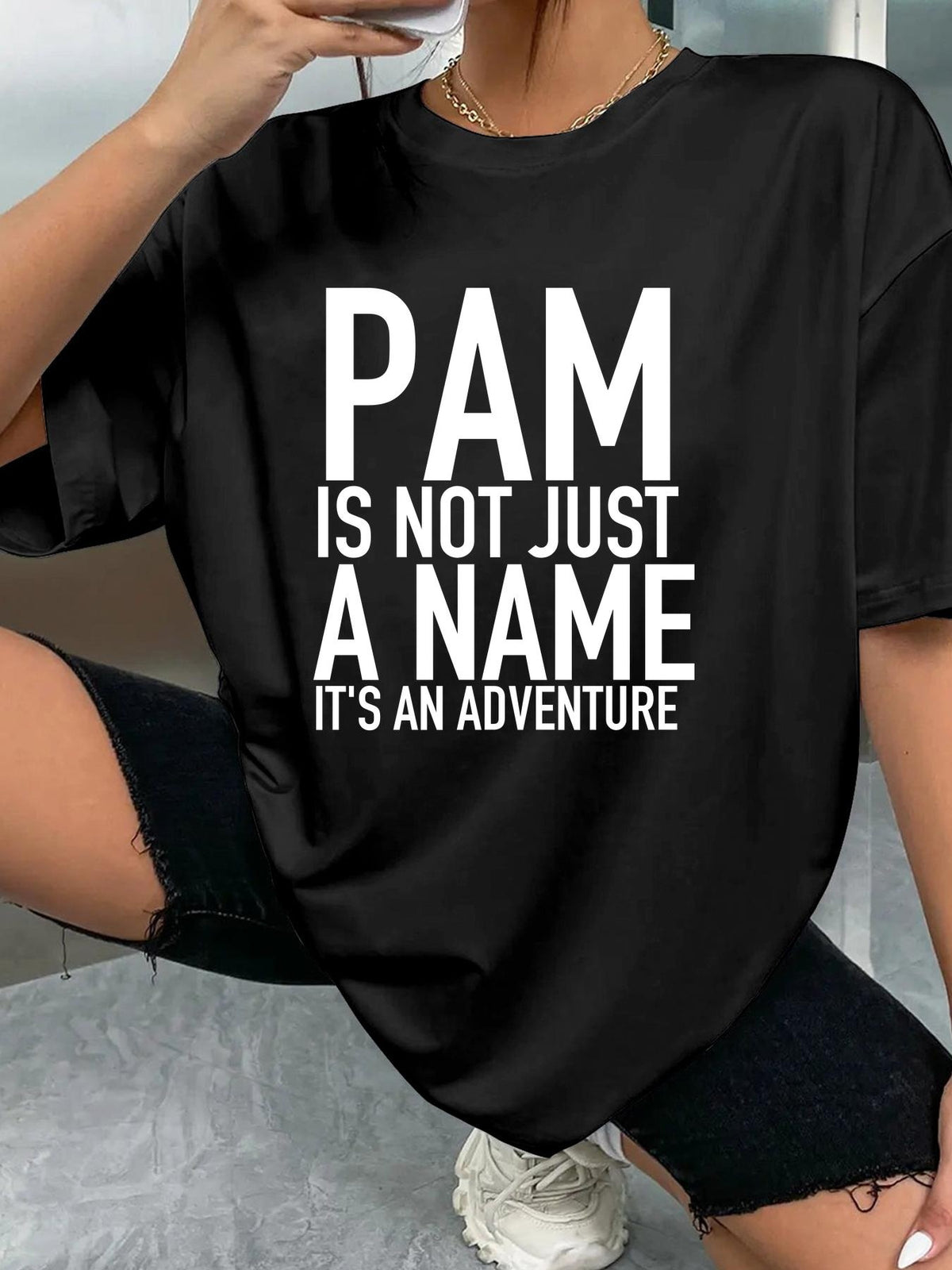 PAM IS NOT JUST A NAME IT'S AN ADVENTURE - Black - image 2