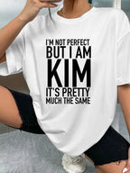 I'M NOT PERFECT BUT I AM KIM IT'S PRETTY MUCH THE SAME - White - image 2