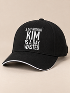 A DAY WITHOUT KIM IS A DAY WASTED cap black generated final