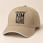 A DAY WITHOUT KIM IS A DAY WASTED cap khaki generated final
