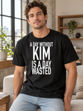 A DAY WITHOUT KIM IS A DAY WASTED men-tshirt street-model-black mockup