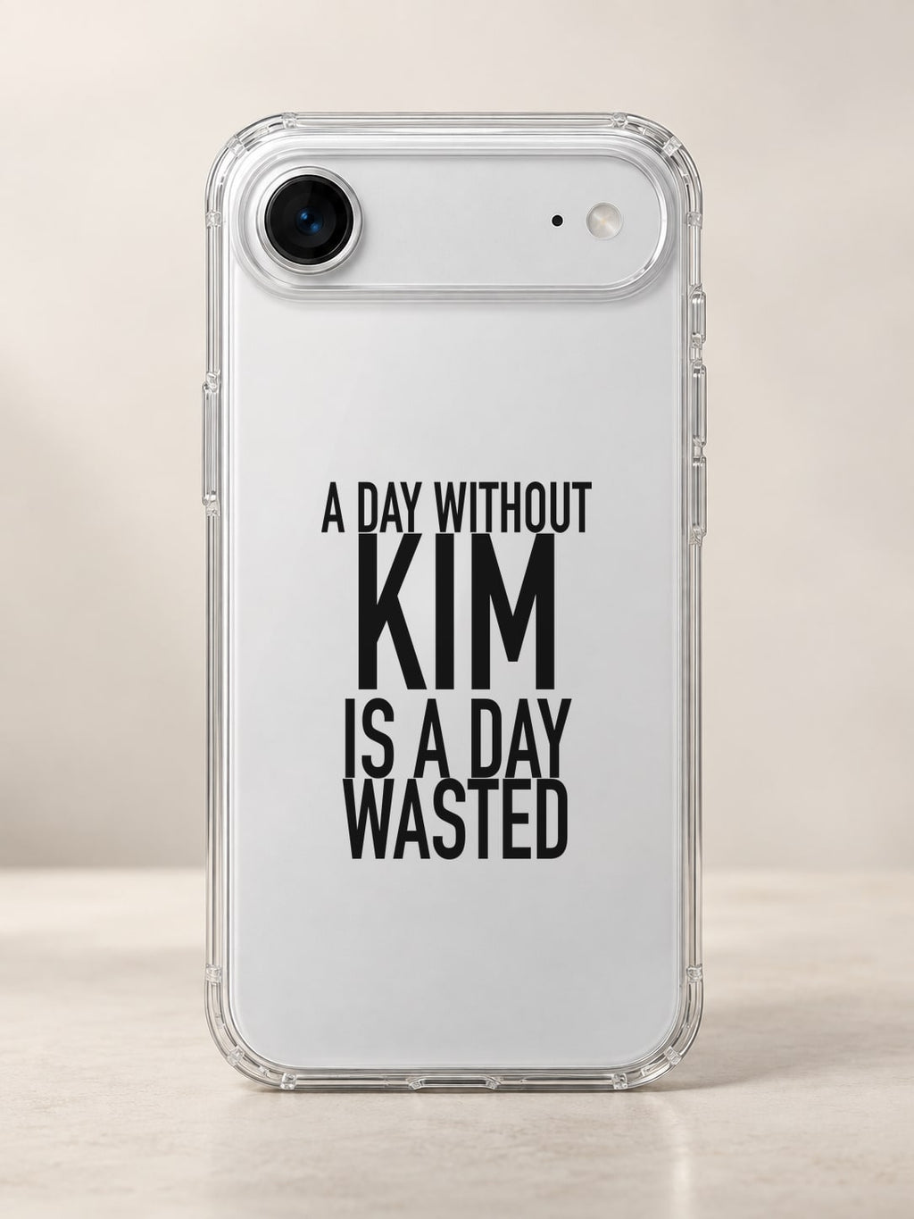 A DAY WITHOUT KIM IS A DAY WASTED phone-case iphone-17-air mockup
