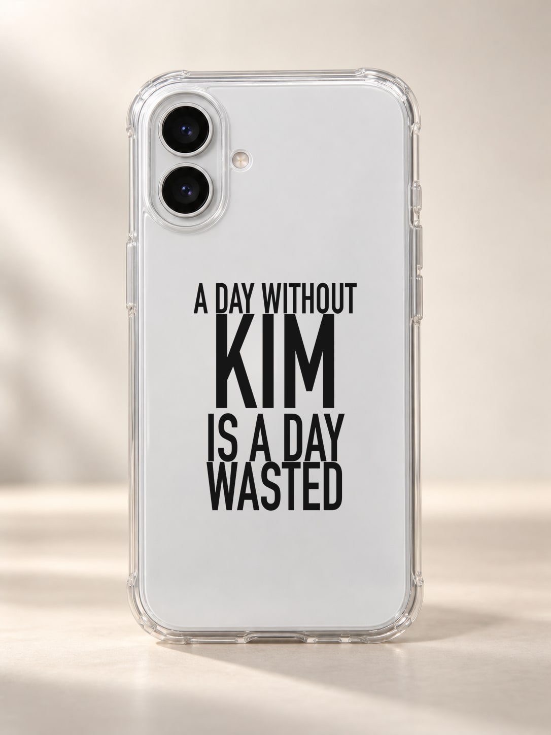A DAY WITHOUT KIM IS A DAY WASTED phone-case iphone-17 mockup