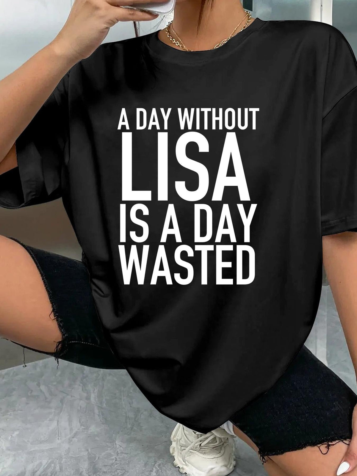 A DAY WITHOUT LISA IS A DAY WASTED women-tshirt black mockup