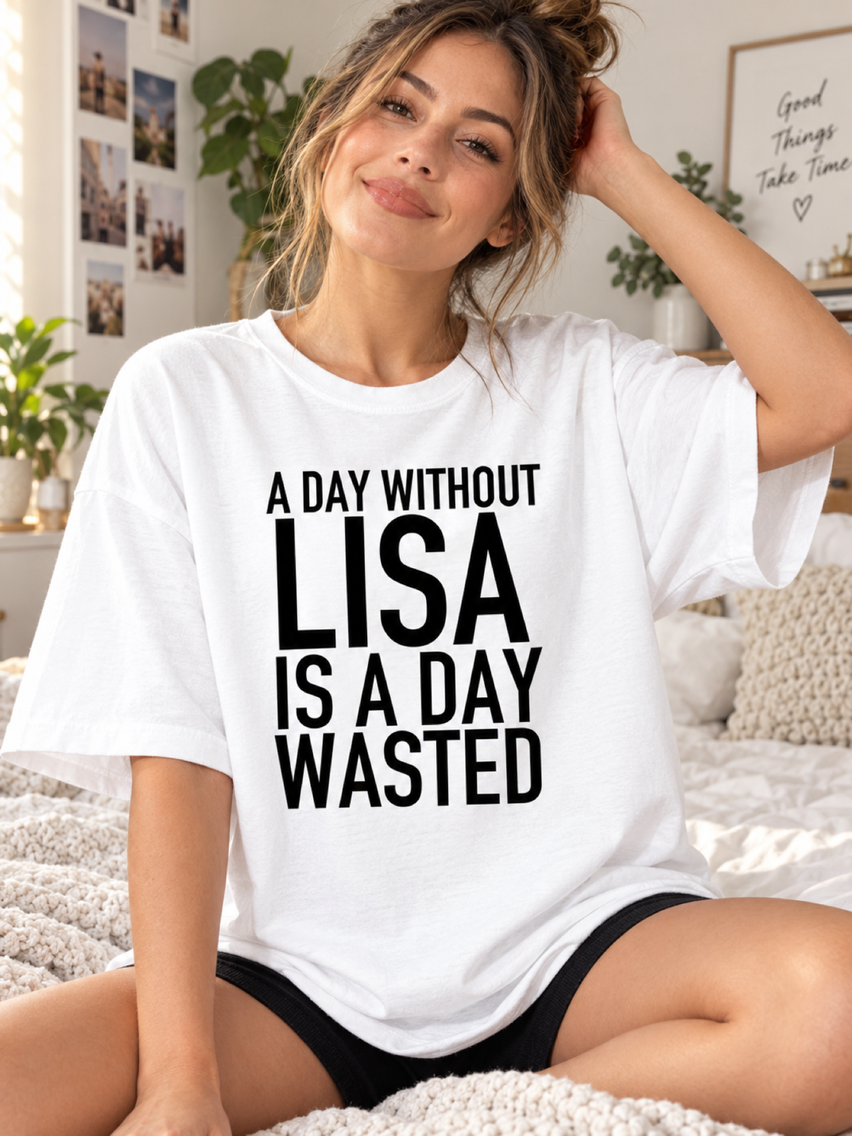 A DAY WITHOUT LISA IS A DAY WASTED women-tshirt lifestyle mockup