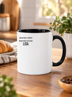 AND GOD SAID LET THERE BE GORGEOUS PEOPLE SO HE CREATED LISA mug lifestyle-black-white mockup