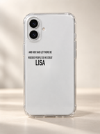 AND GOD SAID LET THERE BE GORGEOUS PEOPLE SO HE CREATED LISA phone-case iphone-16-plus mockup