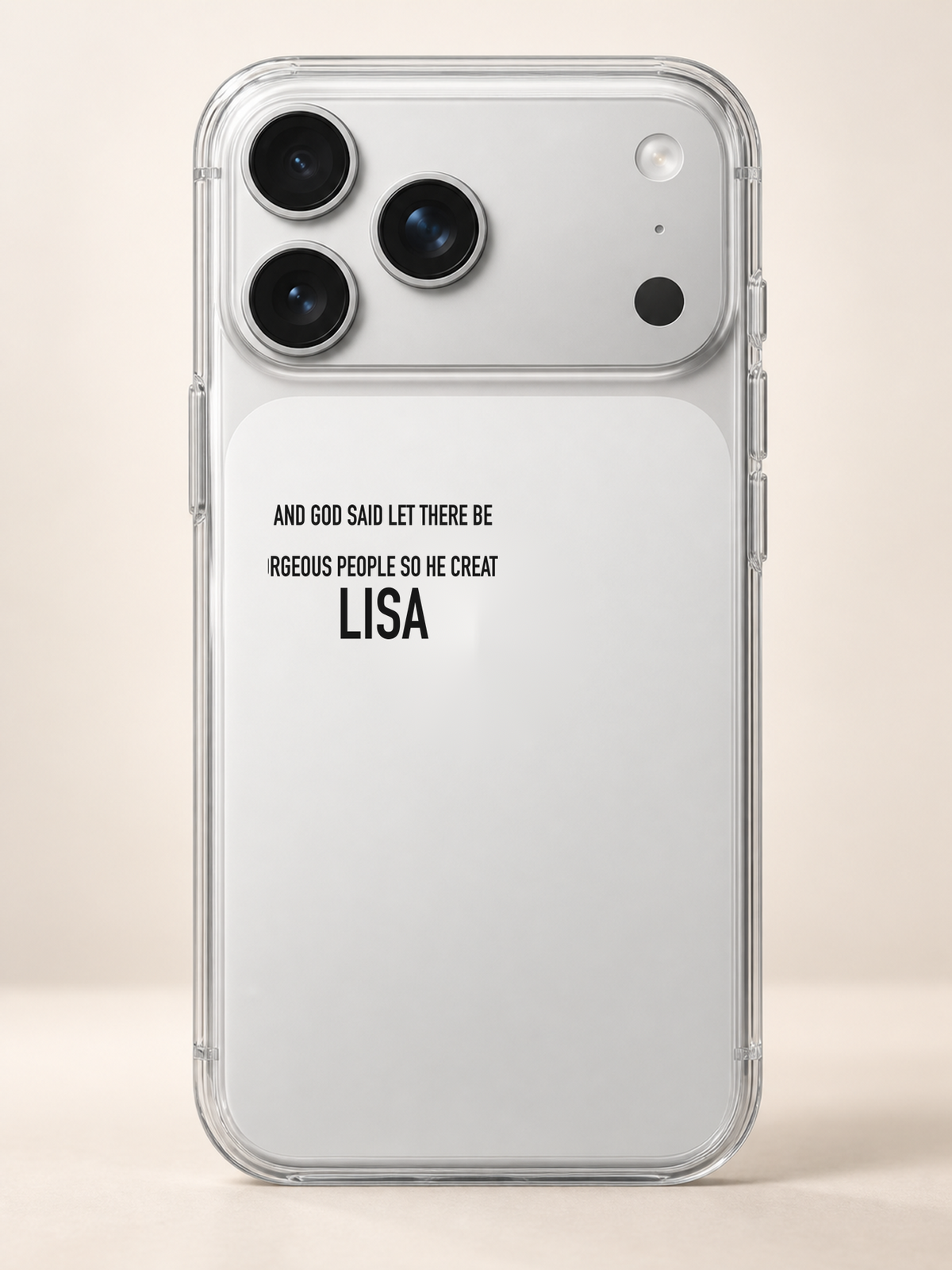 AND GOD SAID LET THERE BE GORGEOUS PEOPLE SO HE CREATED LISA phone-case iphone-17-pro-max mockup