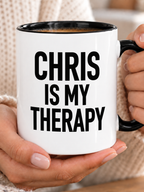 CHRIS IS MY THERAPY mug handheld-black-white mockup