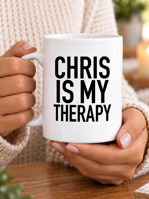 CHRIS IS MY THERAPY mug handheld-white mockup