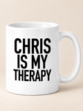 CHRIS IS MY THERAPY mug white mockup