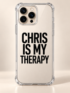 CHRIS IS MY THERAPY phone-case iphone-16-pro-max mockup