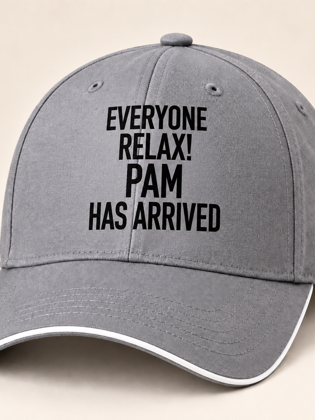 EVERYONE RELAX! PAM HAS ARRIVED cap gray mockup