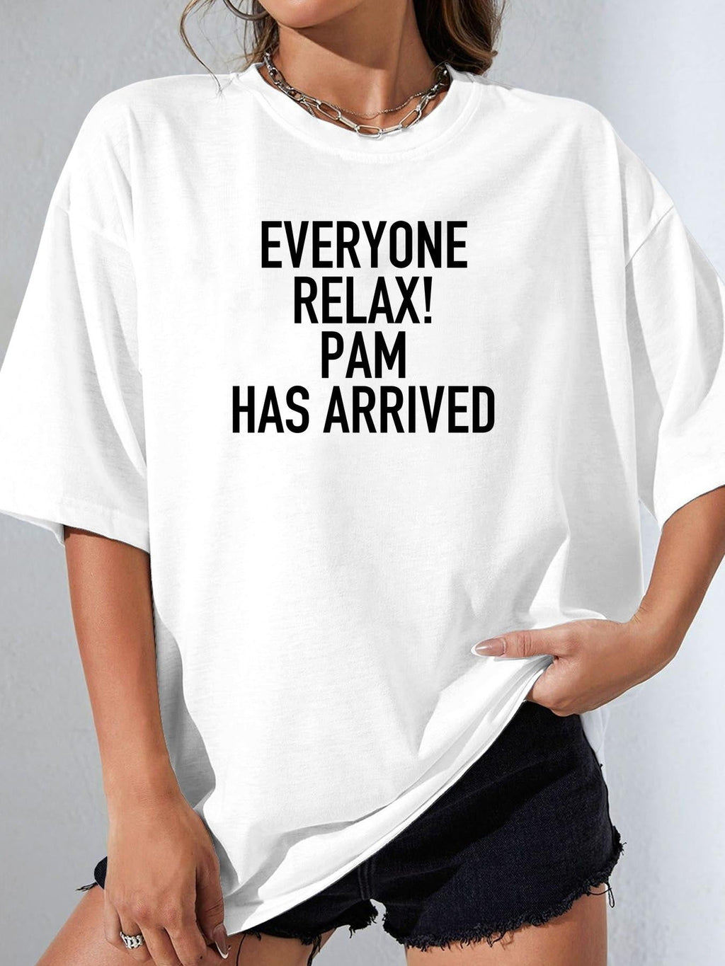 EVERYONE RELAX! PAM HAS ARRIVED women-tshirt white mockup