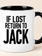 IF LOST RETURN TO JACK mug black-white mockup