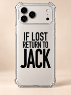 IF LOST RETURN TO JACK phone-case iphone-17-pro-max mockup