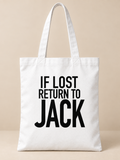 IF LOST RETURN TO JACK tote white mockup