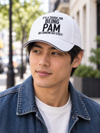 IT'S A TOUGH JOB BEING PAM BUT SOMEONE HAS TO DO IT cap model-white mockup