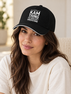 It's Kam thing you wouldn't understand. - Baseball Cap