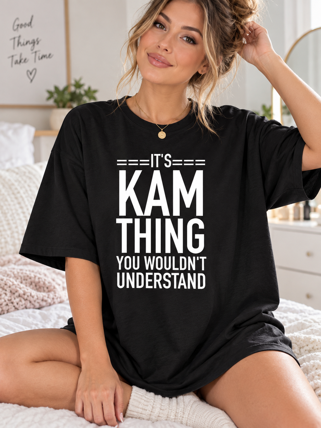 It's Kam thing you wouldn't understand black women's T-shirt lifestyle worn