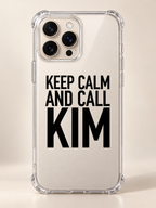 KEEP CALM AND CALL KIM phone-case iphone-16-pro-max mockup