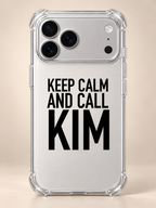 KEEP CALM AND CALL KIM phone-case iphone-17-pro mockup