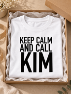 KEEP CALM AND CALL KIM women-tshirt gift mockup