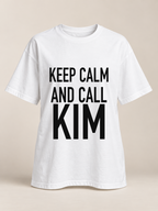 KEEP CALM AND CALL KIM women-tshirt white mockup