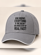 KIM KNOWS EVERYTHING IF SHE DOESN'T SHE MAKES STUFF UP REAL FAST! cap gray mockup