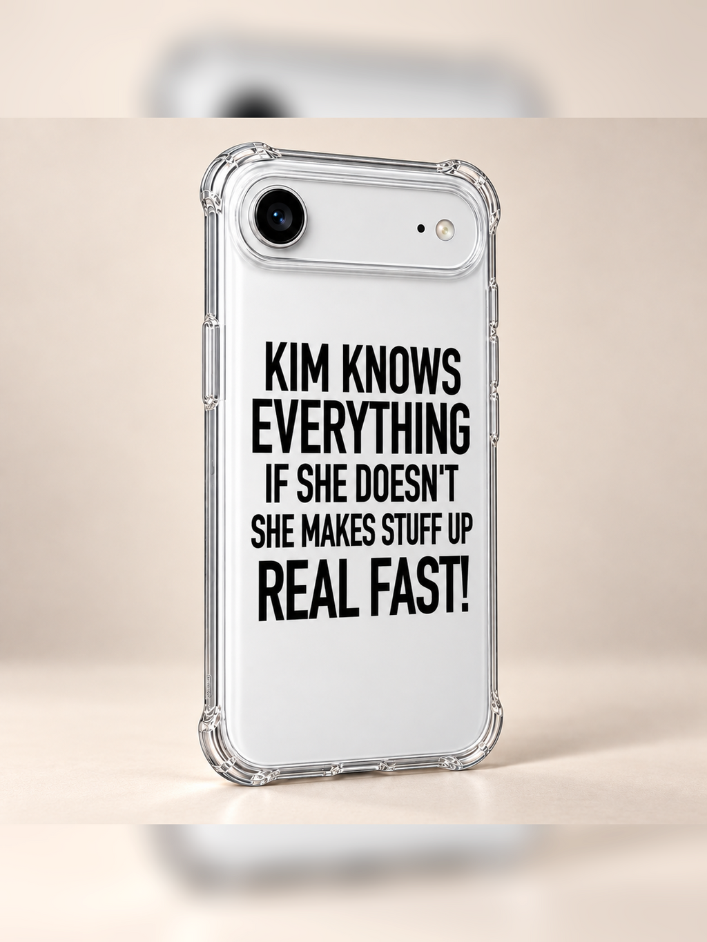 KIM KNOWS EVERYTHING IF SHE DOESN'T SHE MAKES STUFF UP REAL FAST! phone-case iphone-17-air mockup