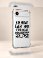 KIM KNOWS EVERYTHING IF SHE DOESN'T SHE MAKES STUFF UP REAL FAST! phone-case iphone-17-air mockup